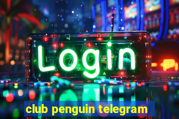 club penguin telegram